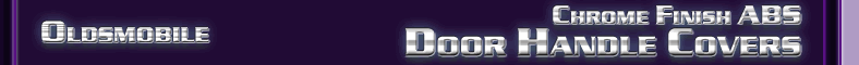 Oldsmobile Door Handle Covers